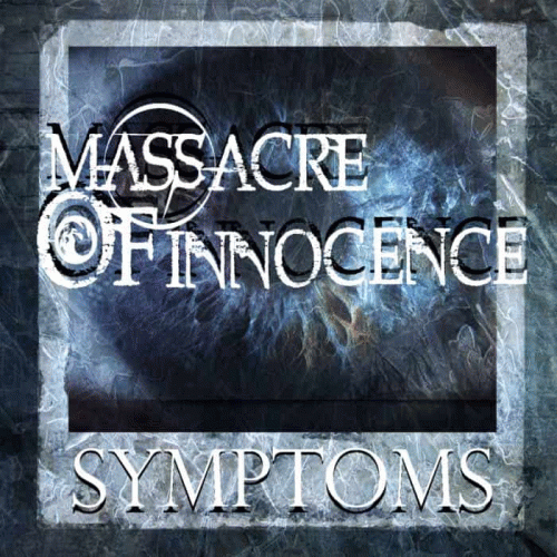 Massacre Of Innocence : Symptoms
